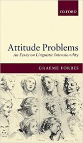 Attitude Problems- An Essay on Linguistic Intensionality