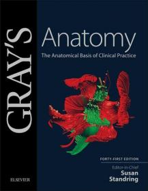 Gray's Anatomy E-Book- The Anatomical Basis of Clinical Practice