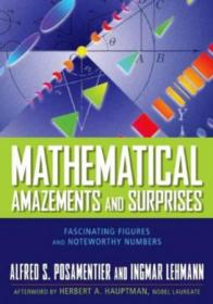 Mathematical Amazements and Surprises- Fascinating Figures and Noteworthy Numbers
