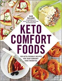 Keto Comfort Foods- 100 Keto-Friendly Recipes for Your Comfort-Food Favorites (AZW3)