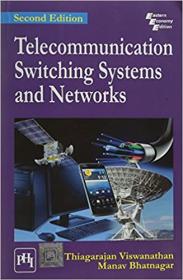 Telecommunication Switching Systems and Networks, 2nd Edition