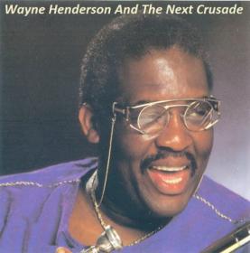 Wayne Henderson And The Next Crusade - Discography (1992-1993) (320)