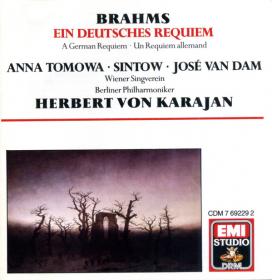 Brahms - A German Requiem - Berliner Philharmoniker, Herbert von Karajan, Wiener Singverein, Anna Tomowa-Sintow