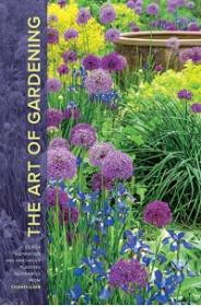 The Art of Gardening Design - Inspiration and Innovative Planting Techniques from Chanticleer