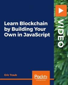[FreeCoursesOnline.Me] PacktPub - Learn Blockchain by Building Your Own in JavaScript [Video]