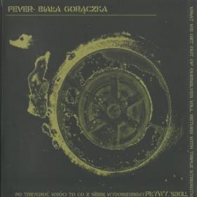 Biala Goraczka - 2006 - Po Trzykroc Wroci To Co Z Siebie Wydobedziemy  Pływy