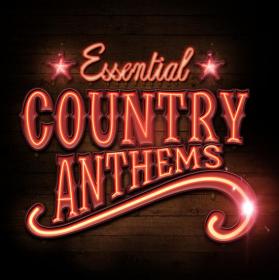 VA - Essential Country Anthems (2020) Mp3 320kbps [PMEDIA] ⭐️