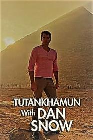 Tutankhamun With Dan Snow Series 1 Part 1 1080p HDTV x264 AAC