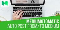 CodeCanyon - Mediumomatic v1.1.4 - Automatic Post Generator and Medium Auto Poster Plugin for WordPress - 20780459 - NULLED