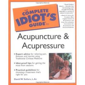 The Complete Idiot's Guide to Beautiful Skin +Acupuncture and Acupressure + Reflexology + Meditation + Persuasion -Mantesh