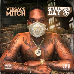 Versace Mitch - Quarantine Day 26 - mixtapeworld