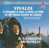 Vivaldi ‎– La Tempesta Di Mare, La Notte, La Follia, Ed Altri Famosi Concerti Da Camera - Il Giardino Armonico