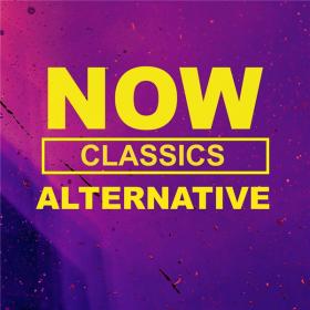 VA - NOW Alternative Classics (2020) FLAC