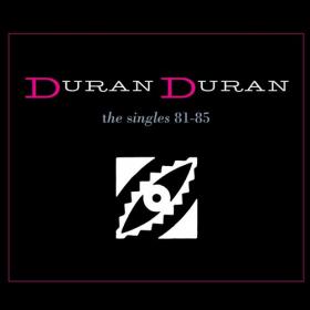 Duran Duran - The Singles 81-85 (2003_2009) FLAC