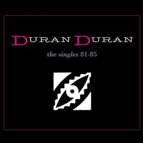 Duran Duran - The Singles 81-85 (2003_2009) MP3
