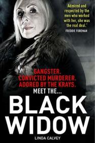Linda Calvey - The Black Widow- My web of secrets and the truth about my murder conviction (azw3 epub mobi)
