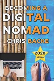 Becoming a Digital Nomad - Your Step By Step Guide To The Digital Nomad Lifestyle