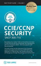 CCIE - CCNP Security SNCF 300-710 - Todd Lammle Authorized