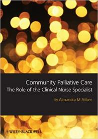 Community Palliative Care - The Role of the Clinical Nurse Specialist