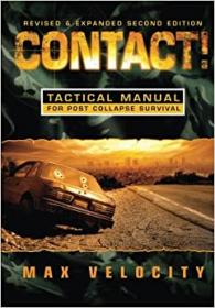 Contact! - A Tactical Manual for Post Collapse Survival, 2nd revised edition