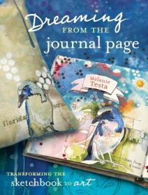 Dreaming From the Journal Page - Transforming the Sketchbook to Art
