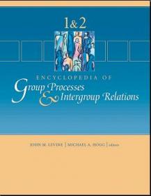 Encyclopedia of Group Processes and Intergroup Relations, 2 Volume Set