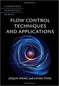 Flow Control Techniques and Applications (Cambridge Aerospace Series)