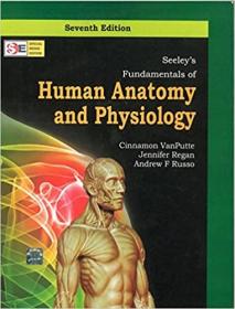 Fundamentals of Human Anatomy and Physiology, 7 edition