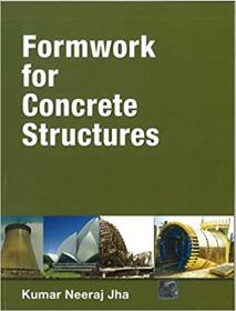 Formwork for Concrete Structures by Kumar Neeraj Jha