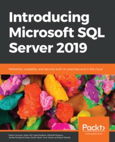 Introducing Microsoft SQL Server 2019 - Reliability, Scalability and Security both on Premises and in the cloud