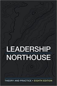 Leadership - Theory and Practice, 8th Edition