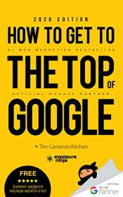 How To Get To The Top Of Google in 2020 - The Plain English Guide to SEO