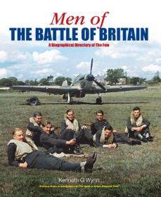 Men of the Battle of Britain - A Major New Tribute to The Few