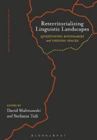 Reterritorializing Linguistic Landscapes - Questioning Boundaries and Opening Spaces