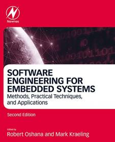 Software Engineering for Embedded Systems - Methods, Practical Techniques, and Applications, second Edition