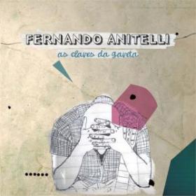 Fernando Anitelli - As Claves da Gaveta (2011) [FLAC]