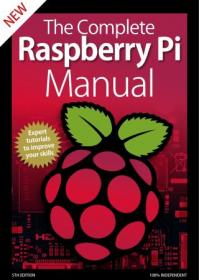 The Complete Raspberry Pi Manual - 5th Edition 2020 (HQ PDF)