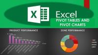 The Complete Microsoft Excel Pivot Tables and Pivot Charts (Updated 4 - 2020)