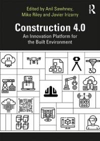 CONSTRUCTION 4 0 - An Innovation Platform for the Built Environment