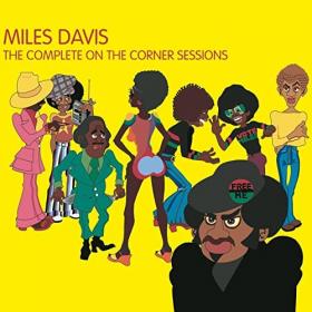 Miles Davis - The Complete On The Corner Sessions [6CD] (2007) [FLAC]