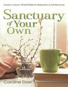 Sanctuary of Your Own - Create a Haven Anywhere for Relaxation & Self-Renewal