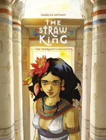 The Straw King 01 - The Pharaoh's Daughter (Europe Comics 2020) (webrip) (MagicMan-DCP)