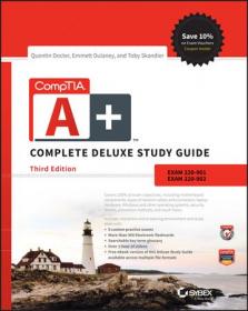 CompTIA A + Complete Deluxe Study Guide - Exams 220-901 and 220-902, 3rd Edition