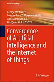 Convergence of Artificial Intelligence and the Internet of Things