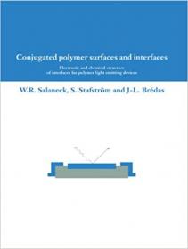 Conjugated Polymer Surfaces - Electronic and Chemical Structure of Interfaces for Polymer Light Emitting Devices