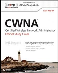 CWNA Certified Wireless Network Administrator Official Study Guide - Exam PW0-104