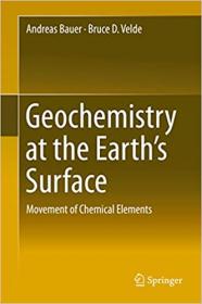 Geochemistry at the Earth's Surface - Movement of Chemical Elements