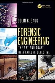 Forensic Engineering - - The Art and Craft of A Failure Detective