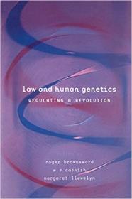 Law and Human Genetics - Regulating a Revolution