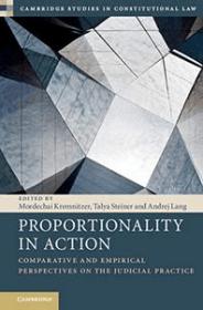 Proportionality in Action - Comparative and Empirical Perspectives on the Judicial Practice